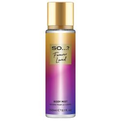 Body Mist So...? You Forever Loved 150ml