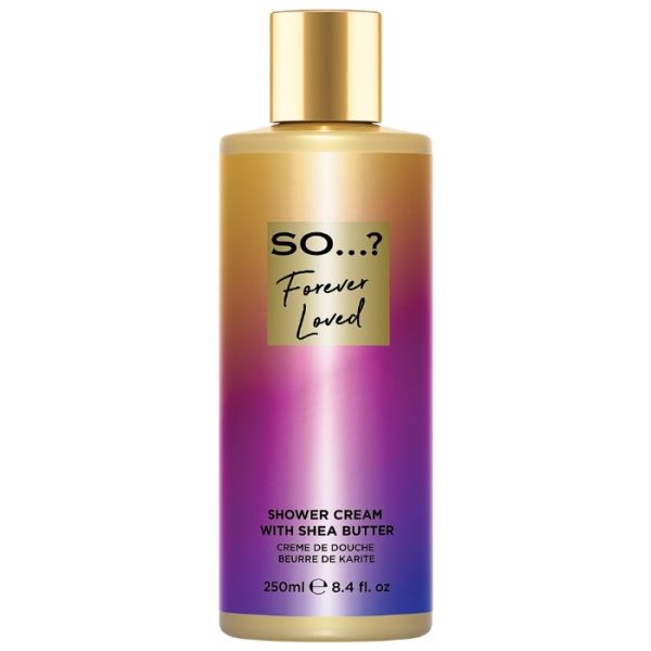 Creme de duche manteiga de karité So...? You Forever Loved 250ml Creme de duche manteiga de karité So...? You Forever Loved 250ml