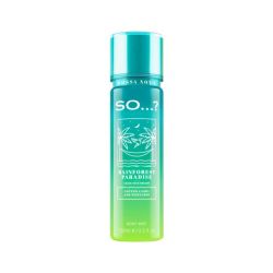 Brume pour le corps So…? Bosssa Nova Rainforest 150ml